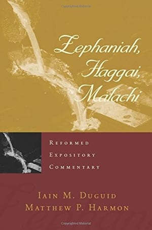 Zephaniah, Haggai, Malachi (Reformed Expository Commentary) book cover